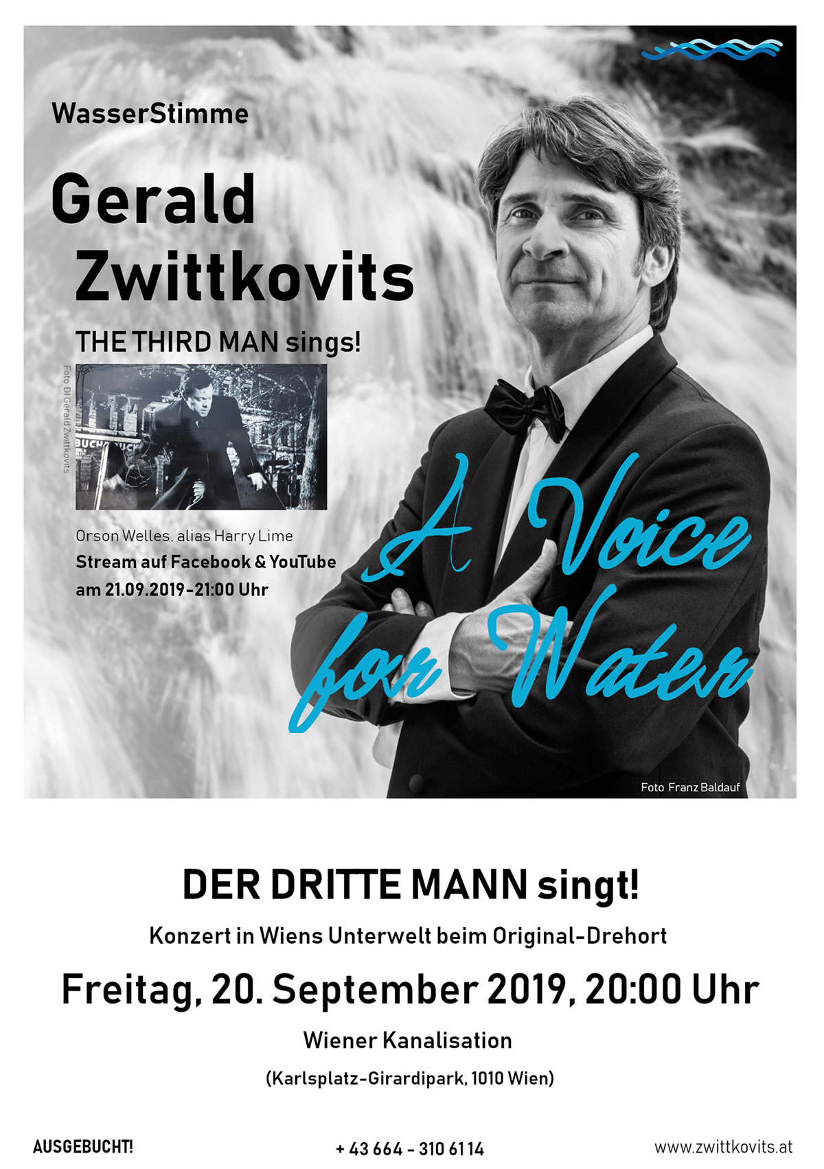 A Voice for Water - DER DRITTE MANN singt! Konzert in Wiens Unterwelt beim Original-Drehort A Voice for Water - DER DRITTE MANN singt! Konzert in Wiens Unterwelt beim Original-Drehort
